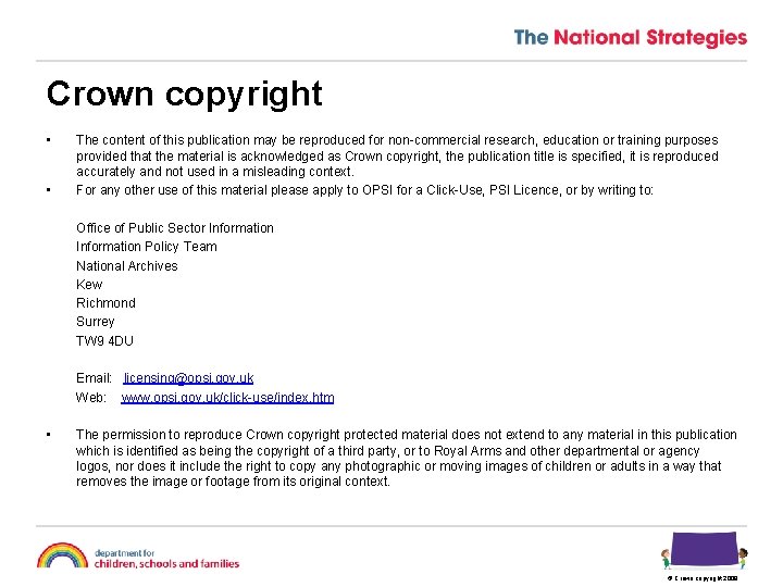 Crown copyright • • The content of this publication may be reproduced for non-commercial
