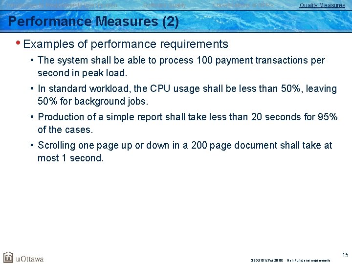 Introduction to Requirements Specification Software Quality Classifications of NFRs Quality Measures Performance Measures (2)