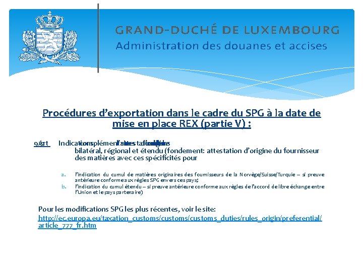 Procédures d’exportation dans le cadre du SPG à la date de mise en place