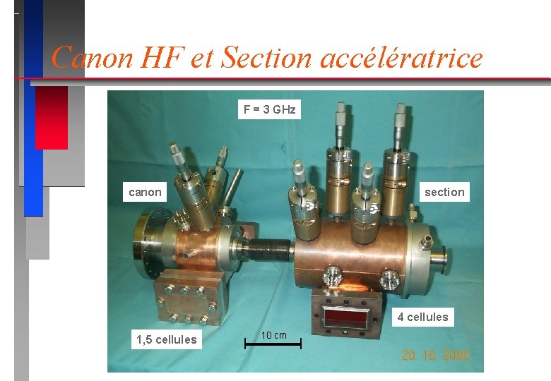 Canon HF et Section accélératrice F = 3 GHz canon section 4 cellules 1,