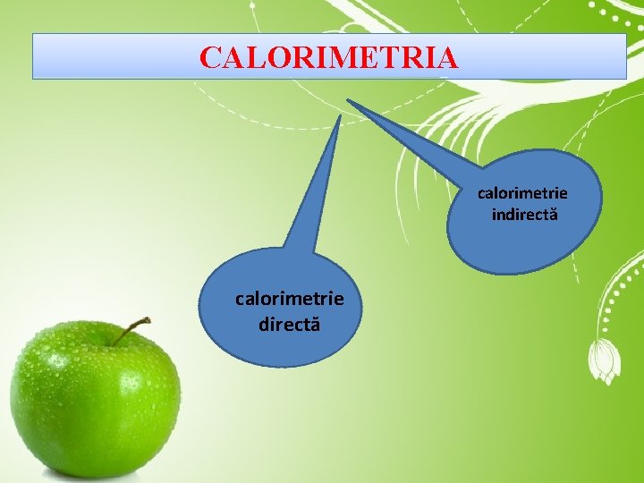 CALORIMETRIA calorimetrie indirectă calorimetrie directă 