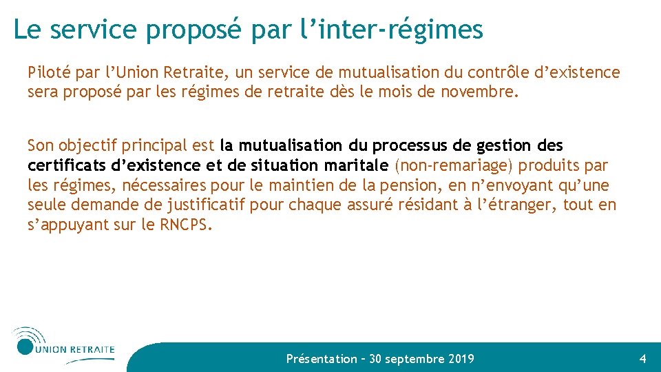 Le service proposé par l’inter-régimes Piloté par l’Union Retraite, un service de mutualisation du