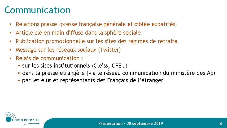 Communication • • • Relations presse (presse française générale et ciblée expatriés) Article clé