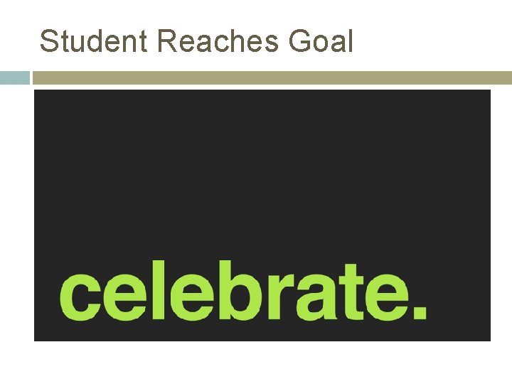 Student Reaches Goal 