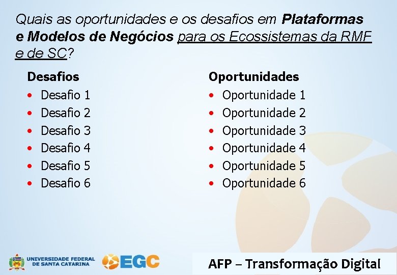 Quais as oportunidades e os desafios em Plataformas e Modelos de Negócios para os