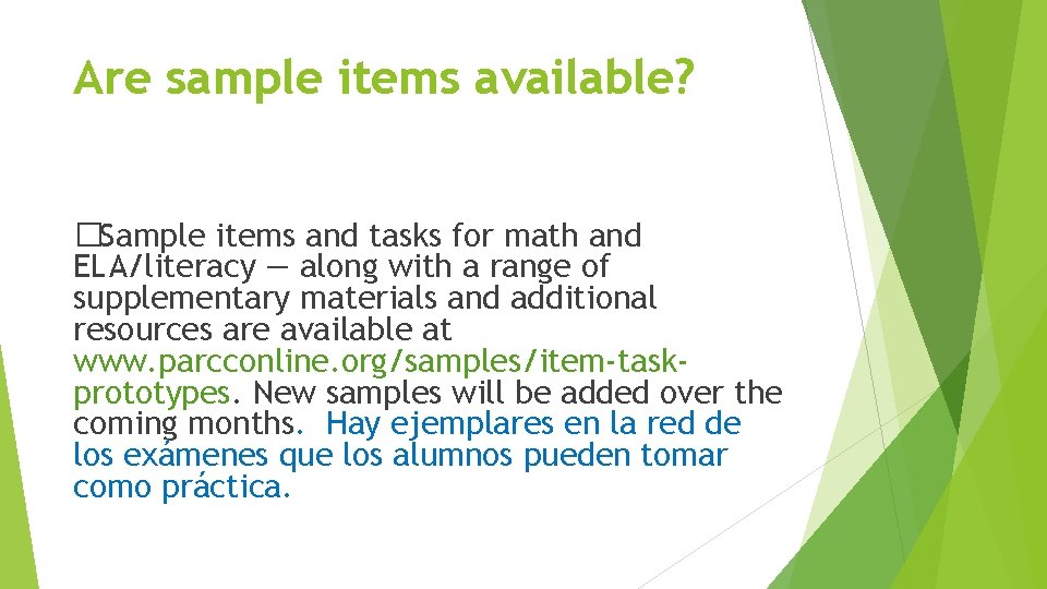 Are sample items available? �Sample items and tasks for math and ELA/literacy — along