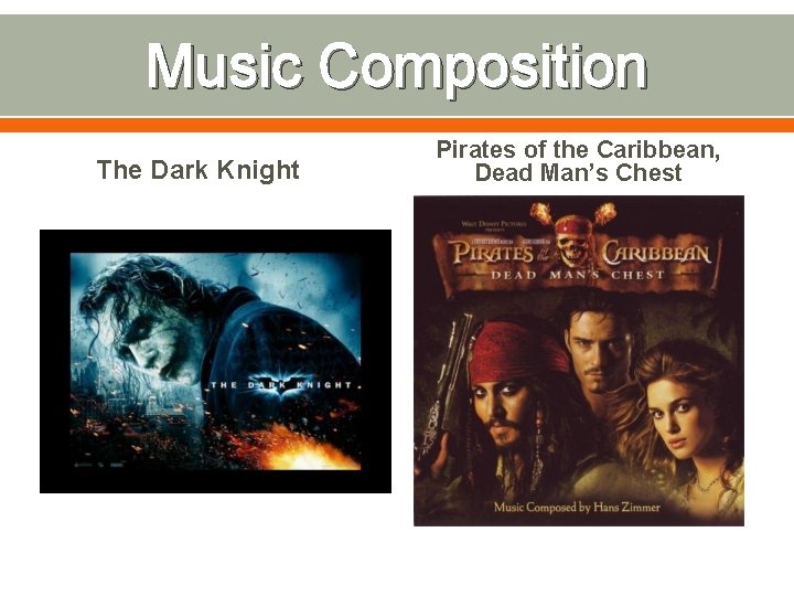 Music Composition The Dark Knight Pirates of the Caribbean, Dead Man’s Chest 