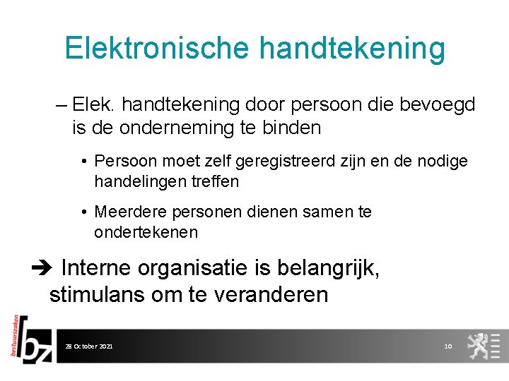 Elektronische handtekening – Elek. handtekening door persoon die bevoegd is de onderneming te binden