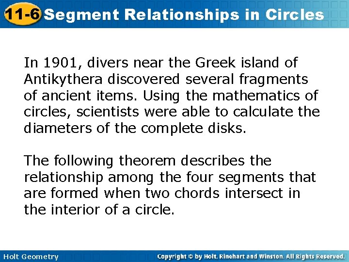 11 -6 Segment Relationships in Circles In 1901, divers near the Greek island of