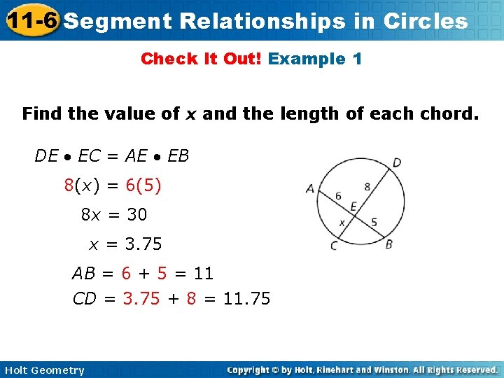 11 -6 Segment Relationships in Circles Check It Out! Example 1 Find the value