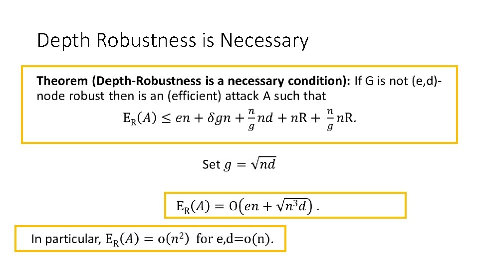 Depth Robustness is Necessary • 