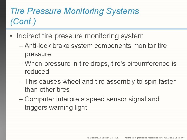 Tire Pressure Monitoring Systems (Cont. ) • Indirect tire pressure monitoring system – Anti-lock