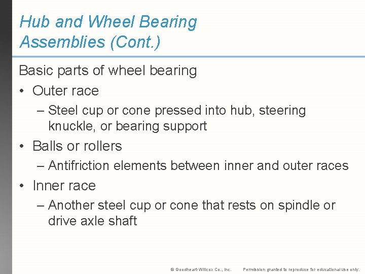 Hub and Wheel Bearing Assemblies (Cont. ) Basic parts of wheel bearing • Outer