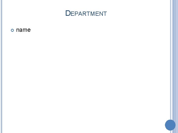DEPARTMENT name 