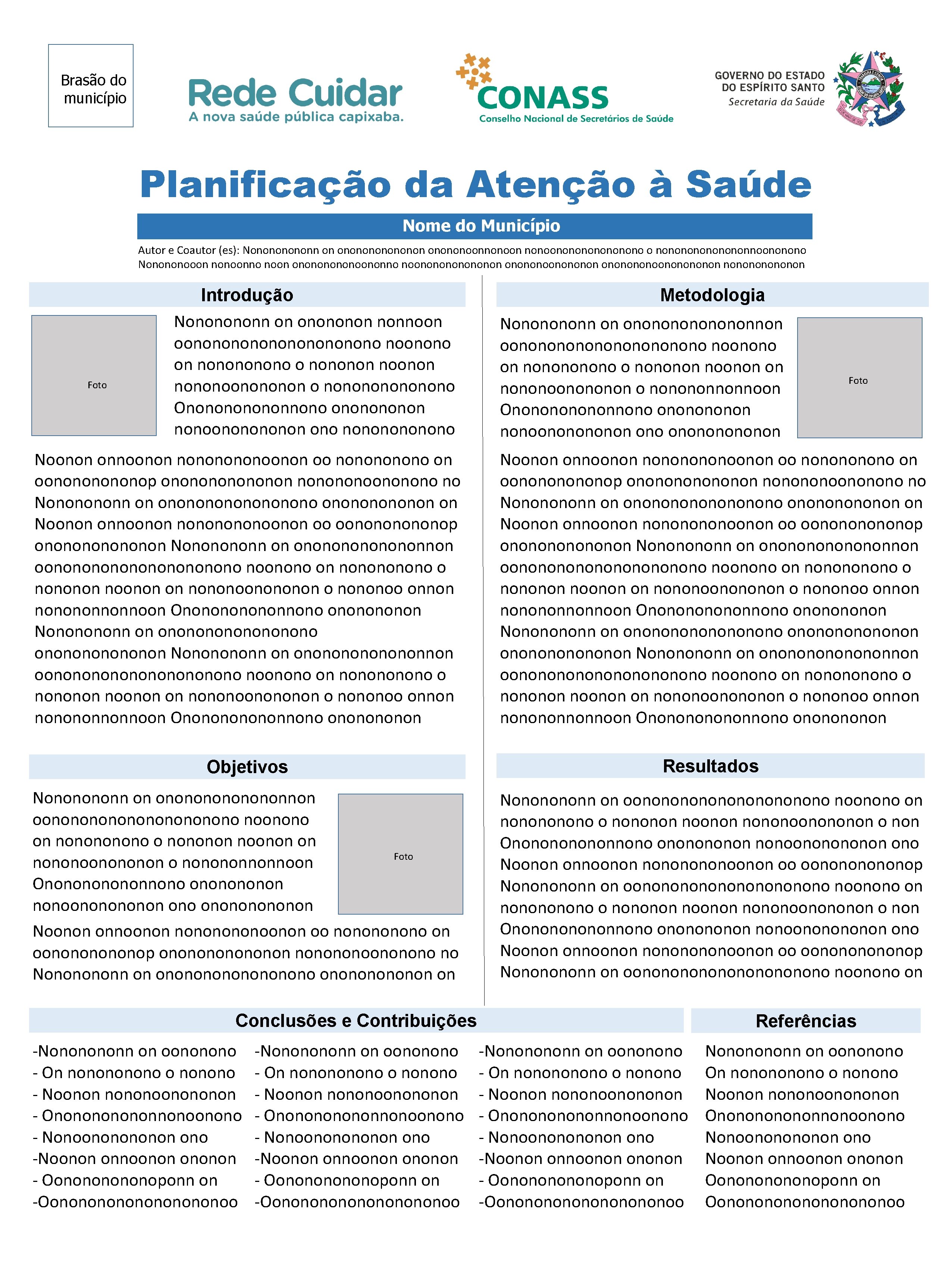 Brasão do município Planificação da Atenção à Saúde Nome do Município Autor e Coautor