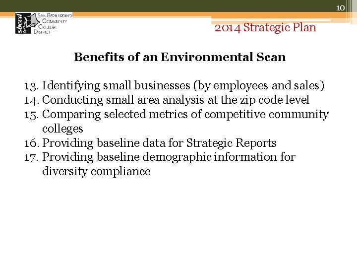 10 2014 Strategic Plan Benefits of an Environmental Scan 13. Identifying small businesses (by