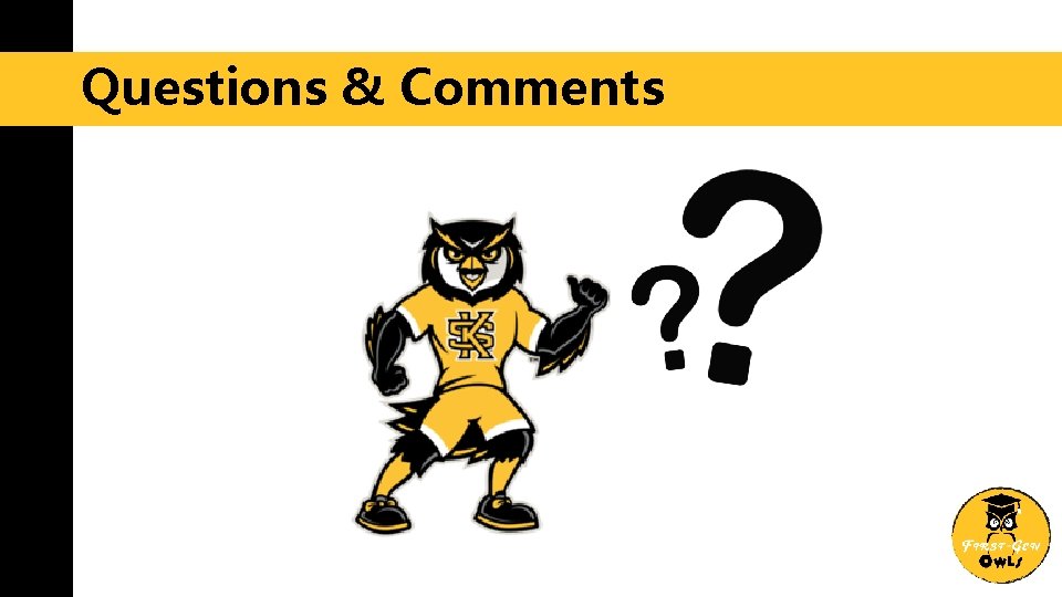 Questions & Comments 