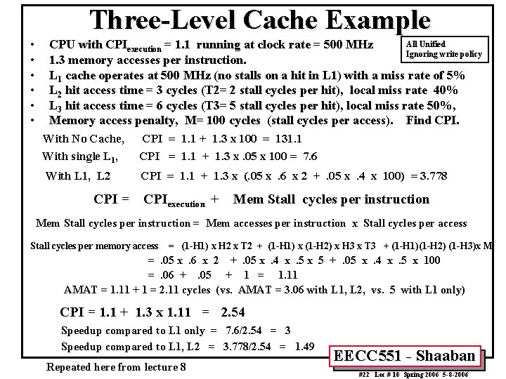 Three-Level Cache Example • • • All Unified CPU with CPIexecution = 1. 1