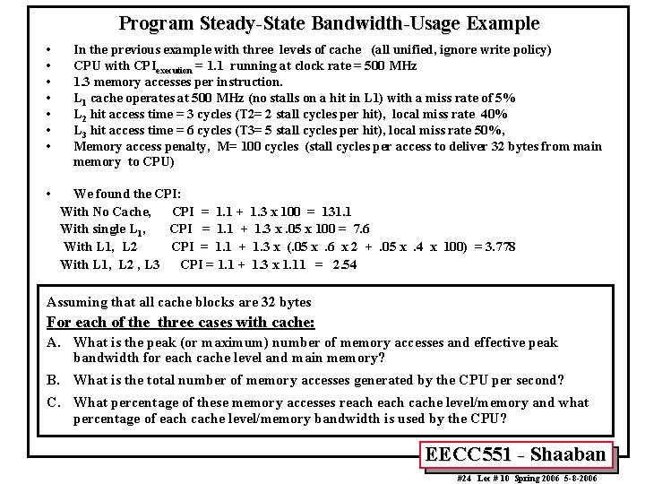 Program Steady-State Bandwidth-Usage Example • • In the previous example with three levels of