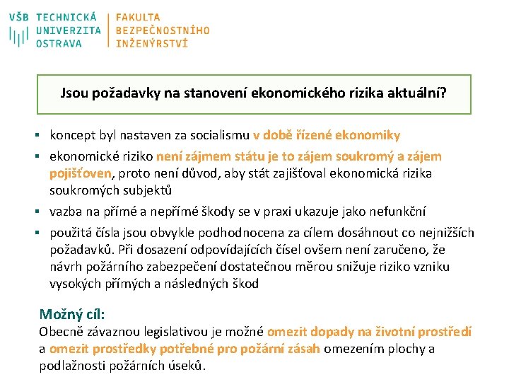 Jsou požadavky na stanovení ekonomického rizika aktuální? § koncept byl nastaven za socialismu v