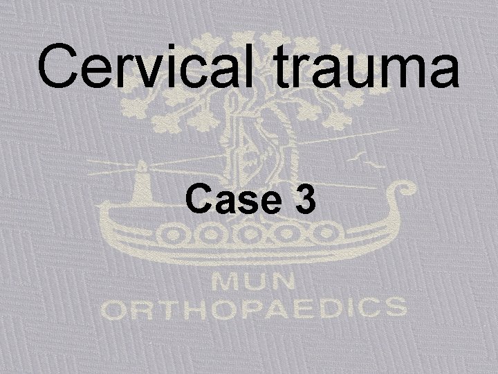 Cervical trauma Case 3 