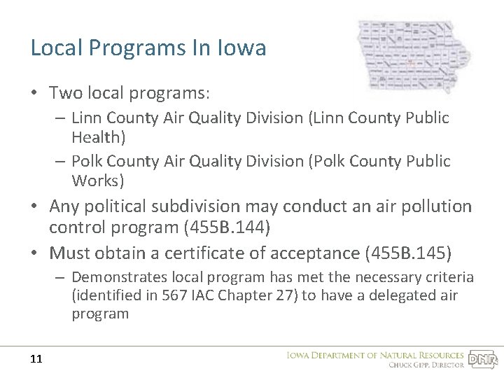 Local Programs In Iowa • Two local programs: – Linn County Air Quality Division