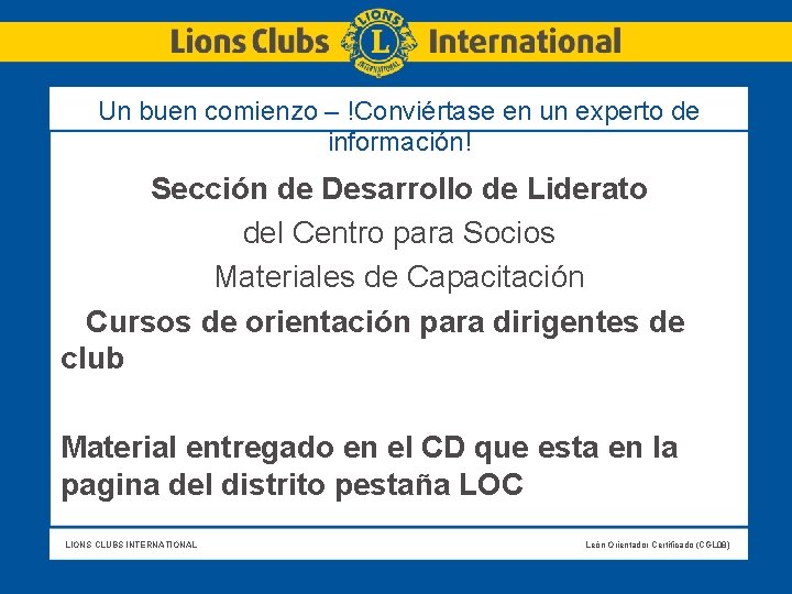 Un buen comienzo – !Conviértase en un experto de información! Sección de Desarrollo de