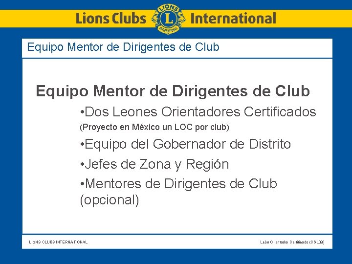 Equipo Mentor de Dirigentes de Club • Dos Leones Orientadores Certificados (Proyecto en México