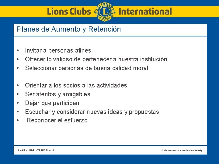 Planes de Aumento y Retención • Invitar a personas afines • Ofrecer lo valioso