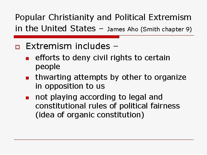 Popular Christianity and Political Extremism in the United States – James Aho (Smith chapter