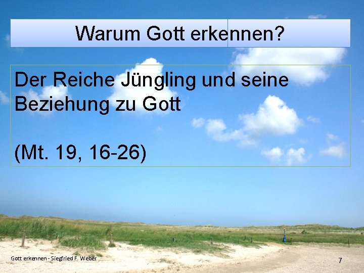 Warum Gott erkennen? Der Reiche Jüngling und seine Beziehung zu Gott (Mt. 19, 16