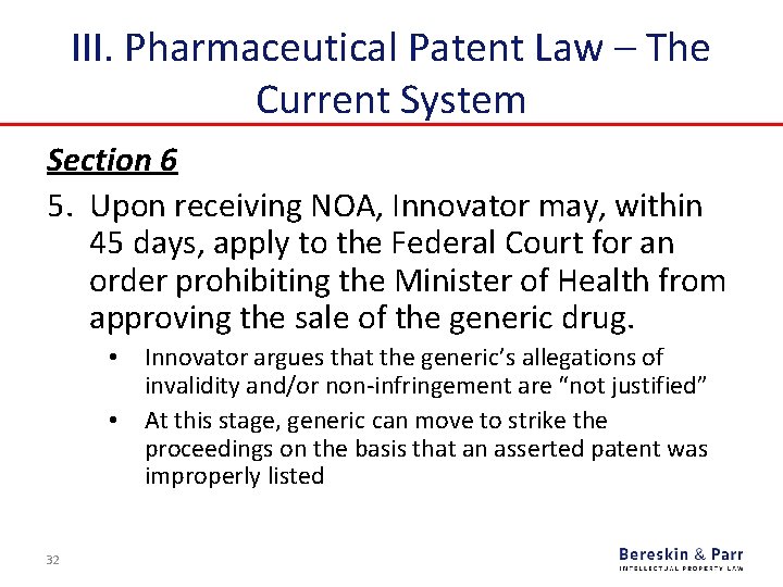 III. Pharmaceutical Patent Law – The Current System Section 6 5. Upon receiving NOA,