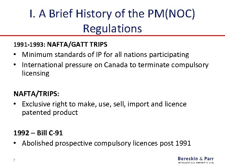 I. A Brief History of the PM(NOC) Regulations 1991 -1993: NAFTA/GATT TRIPS • Minimum