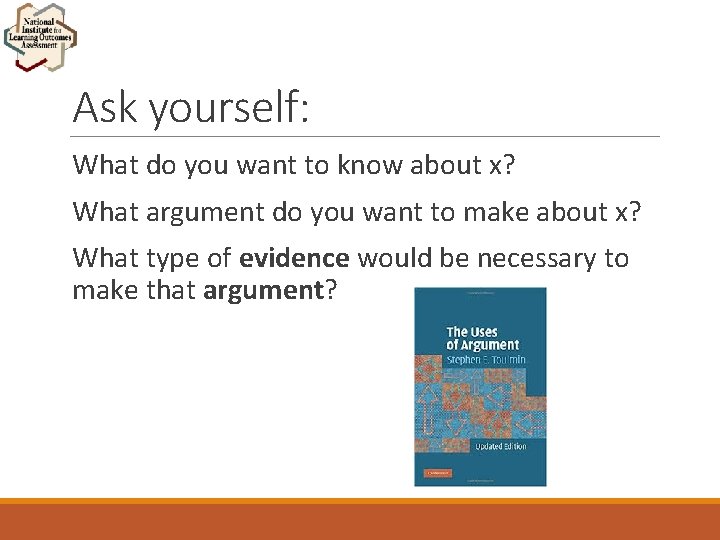 Ask yourself: What do you want to know about x? What argument do you