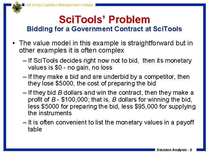 US Army Logistics Management College Sci. Tools’ Problem Bidding for a Government Contract at