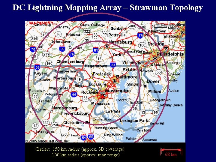 DC Lightning Mapping Array – Strawman Topology Circles: 150 km radius (approx. 3 D