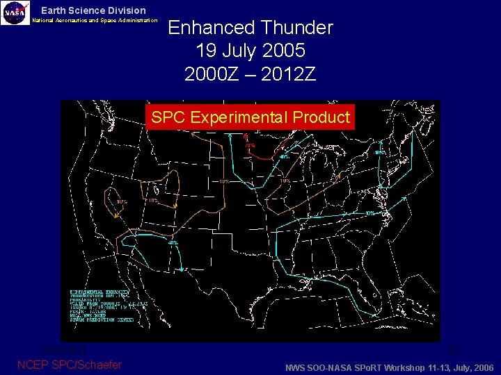 Earth Science Division National Aeronautics and Space Administration Enhanced Thunder 19 July 2005 2000