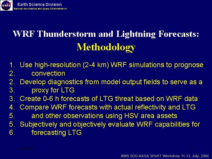 Earth Science Division National Aeronautics and Space Administration WRF Thunderstorm and Lightning Forecasts: Methodology