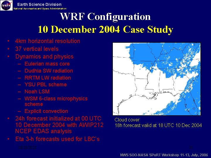 Earth Science Division National Aeronautics and Space Administration WRF Configuration 10 December 2004 Case