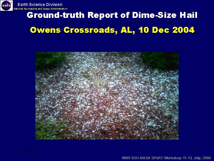 Earth Science Division National Aeronautics and Space Administration Ground-truth Report of Dime-Size Hail Owens