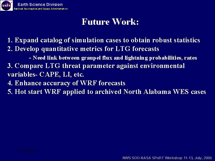 Earth Science Division National Aeronautics and Space Administration Future Work: 1. Expand catalog of