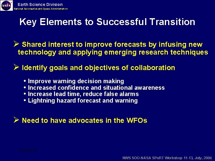 Earth Science Division National Aeronautics and Space Administration Key Elements to Successful Transition Ø