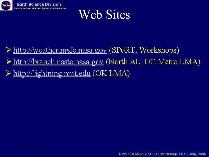 Earth Science Division National Aeronautics and Space Administration Web Sites Ø http: //weather. msfc.