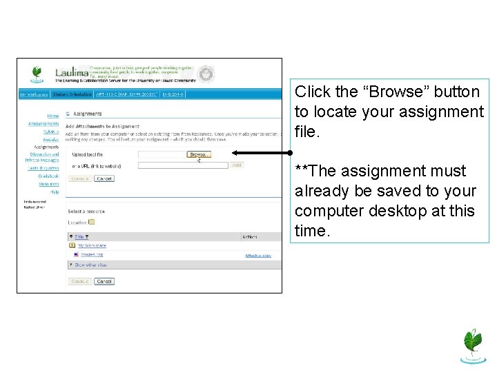 Click the “Browse” button to locate your assignment file. **The assignment must already be