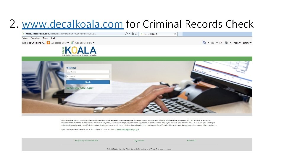 2. www. decalkoala. com for Criminal Records Check 