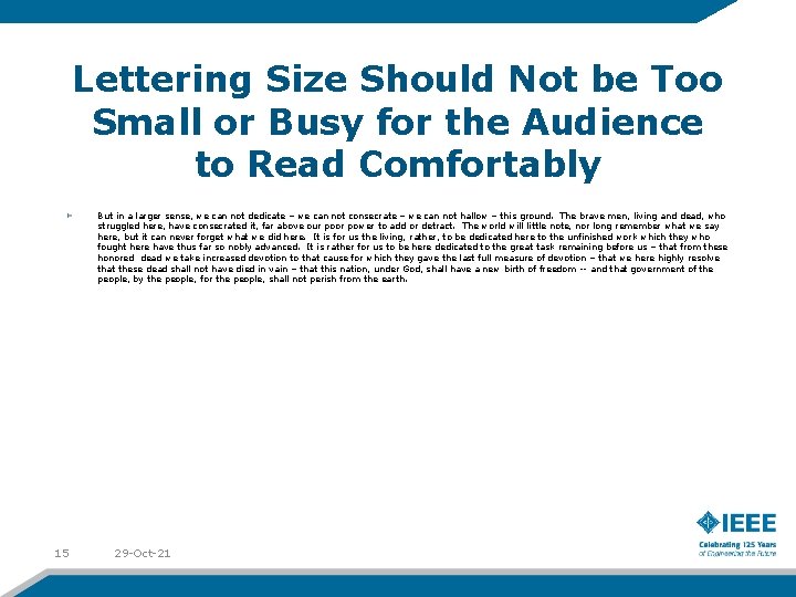 Lettering Size Should Not be Too Small or Busy for the Audience to Read