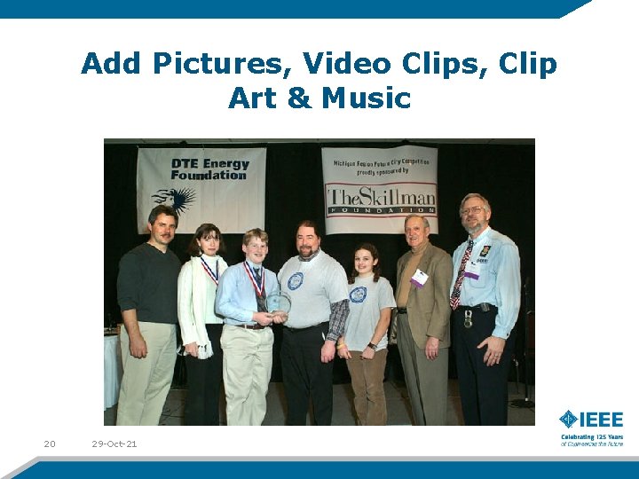 Add Pictures, Video Clips, Clip Art & Music 20 29 -Oct-21 