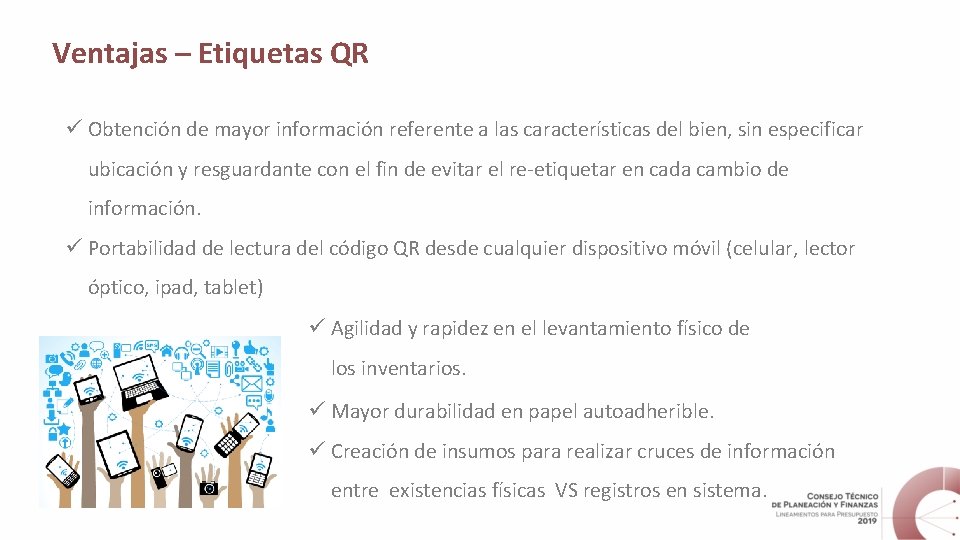 Ventajas – Etiquetas QR ü Obtención de mayor información referente a las características del