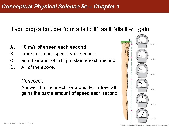 Conceptual Physical Science 5 e – Chapter 1 If you drop a boulder from