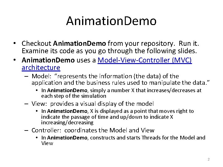 Animation. Demo • Checkout Animation. Demo from your repository. Run it. Examine its code